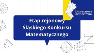 Informujemy, że etap rejonowy   Śląskiego Konkursu Matematycznego  odbędzie się w naszej szkole w dniu 21 stycznia br.